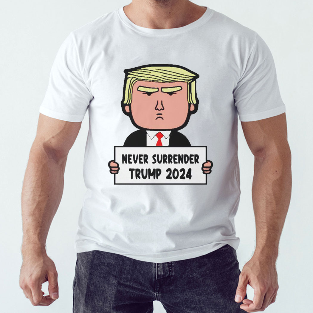 Trump Mugshot Never Surrender 2024 Cartoon Shirt