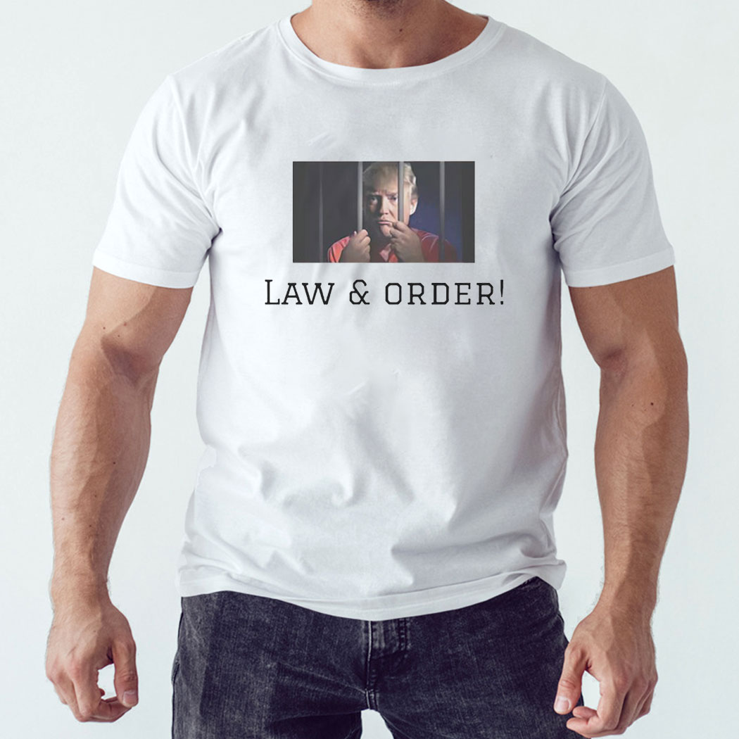 Trump Prison Law And Order Shirt