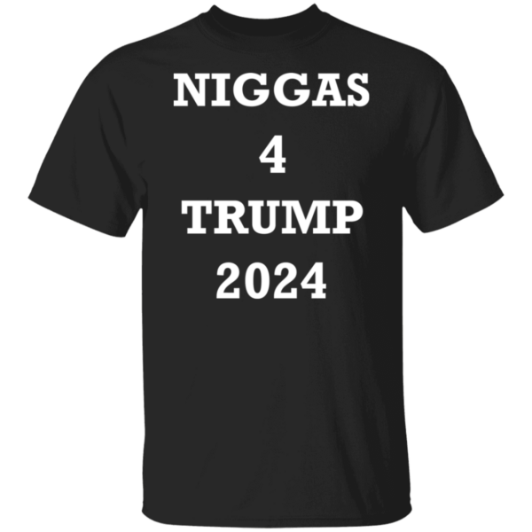 Official Niggas 4 Trump 2024 Tee Shirt