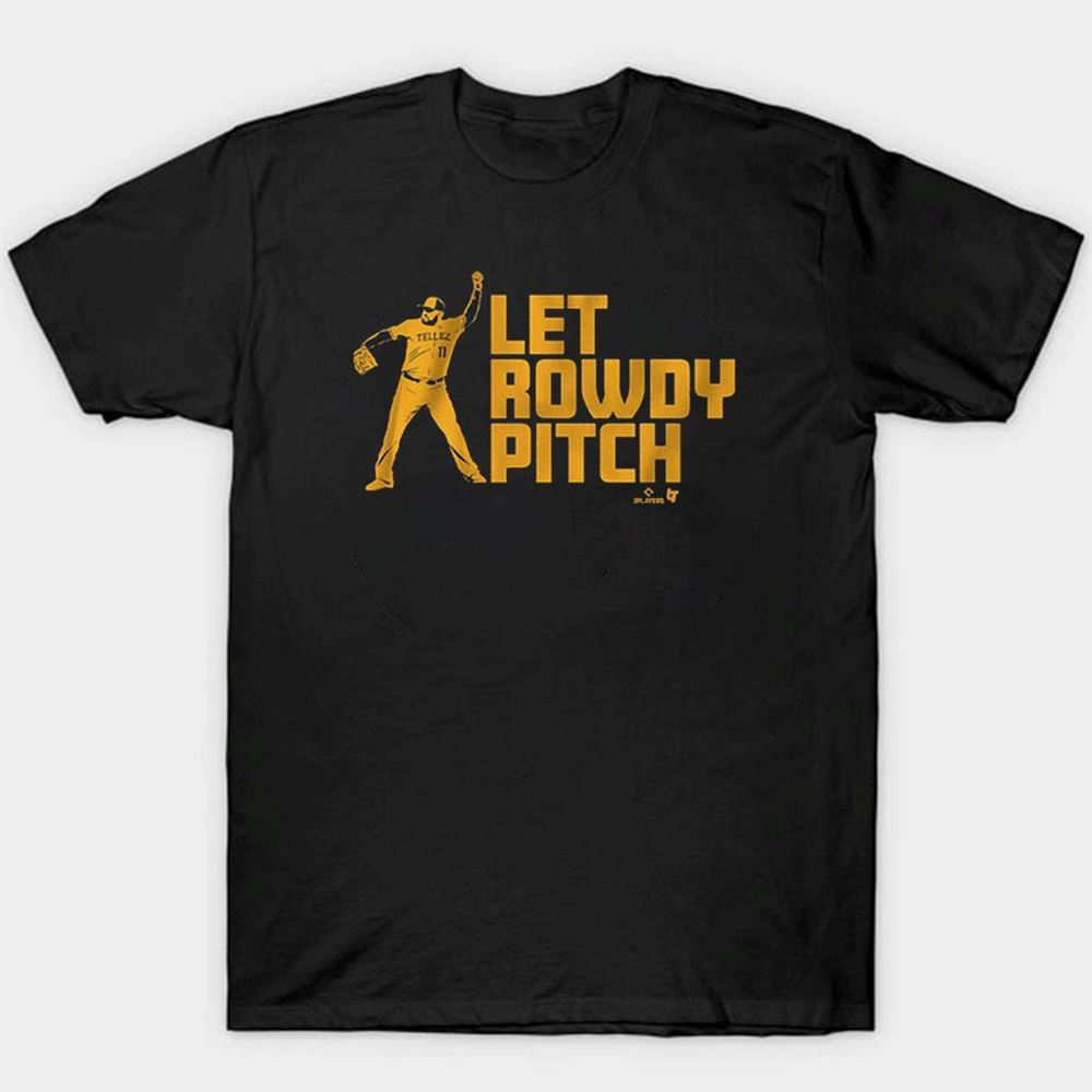 Officially Licensed Rowdy Tellez - Let's Get Rowdy Essential T