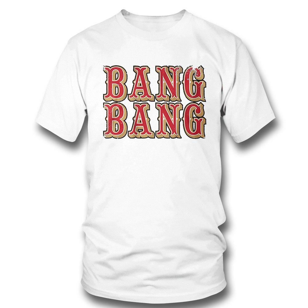 San Francisco Bang Bang Shirt Hoodie