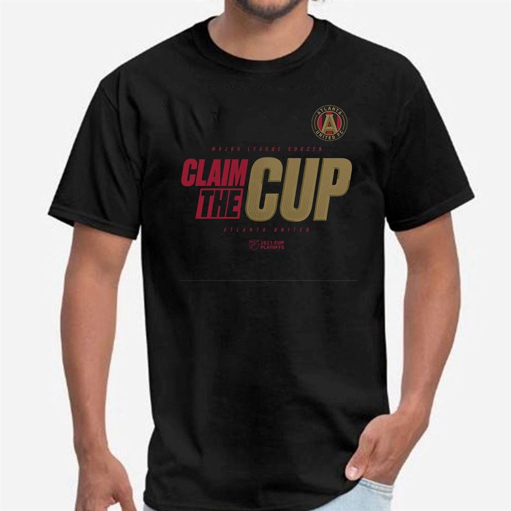 Claim the Cup Atlanta United FC 2023 MLS Cup Playoffs Major League