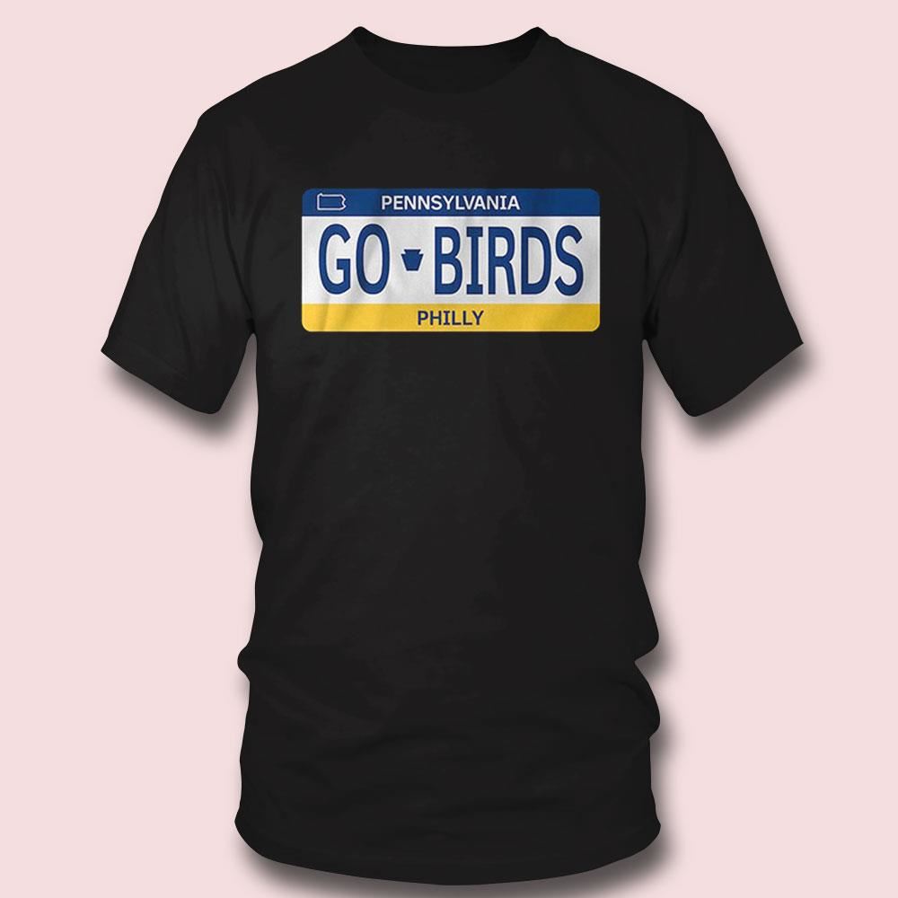 Go Birds License Plate Pennsylvania Philly Shirt