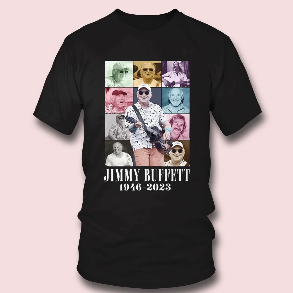 Rip Jimmy Buffet 1946-2023 Shirt The Era Tour