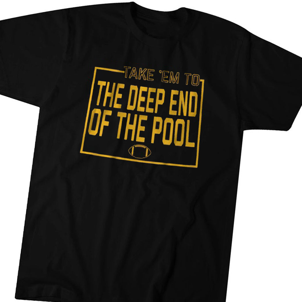 The Deep End Of The Pool Shirt