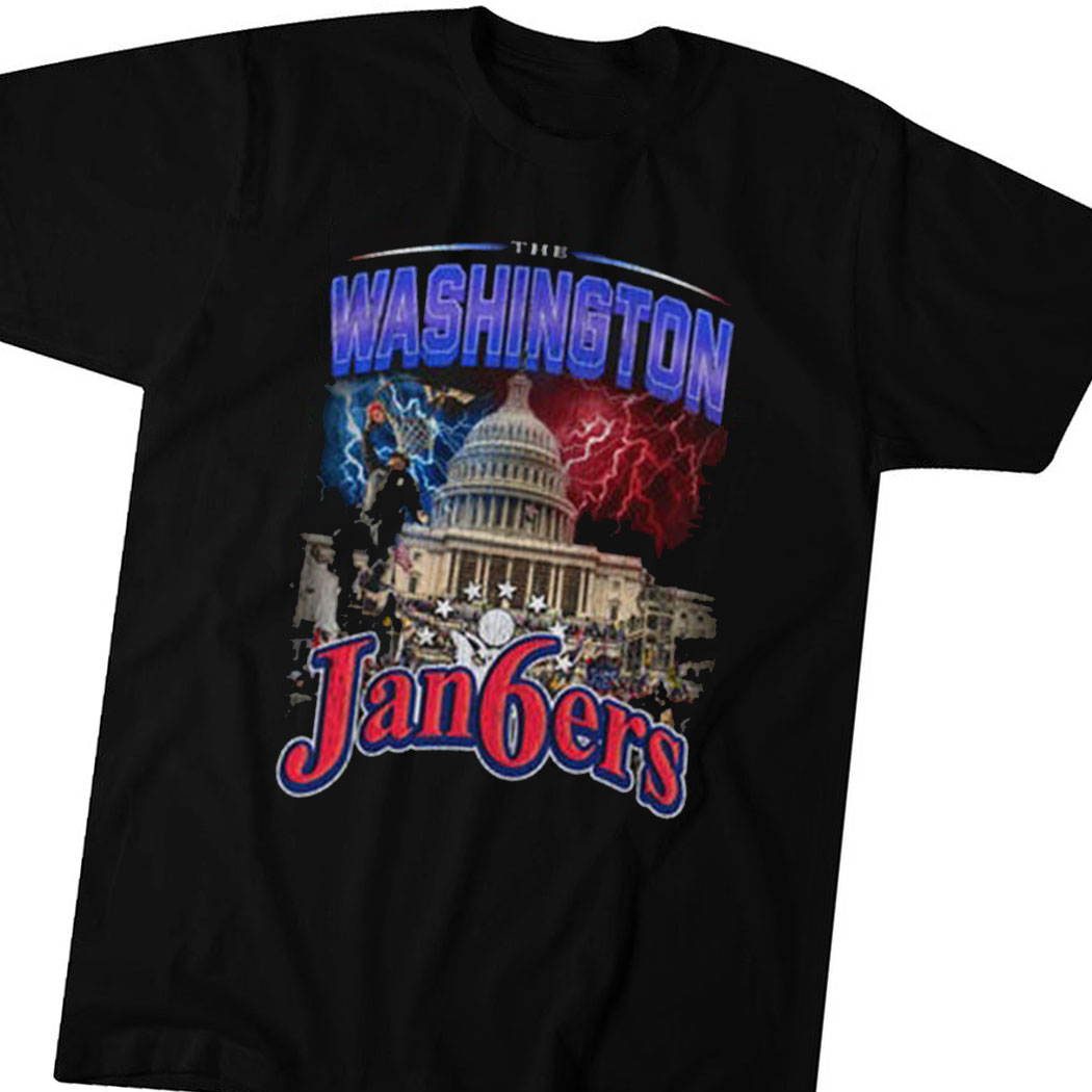 The Washington Jan6ers By Tyler Mcfadden Shirt