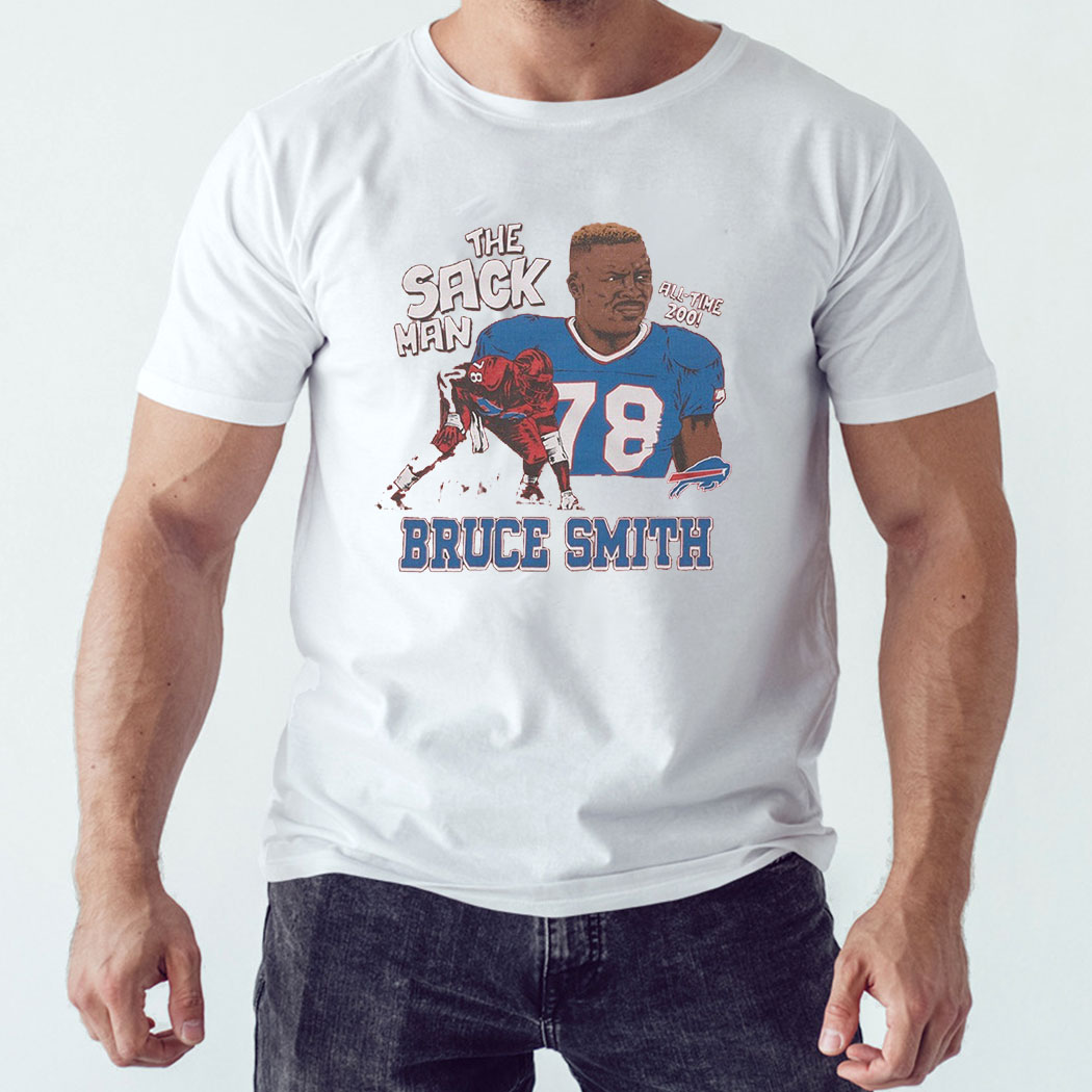 Buffalo Bills The Sack Man All Time 200 Bruce Smith T-Shirts