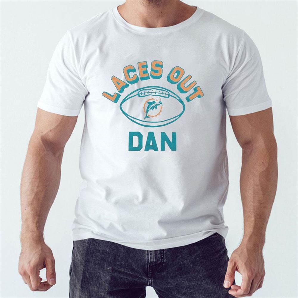 Miami Dolphins Laces Out Dan T-shirt
