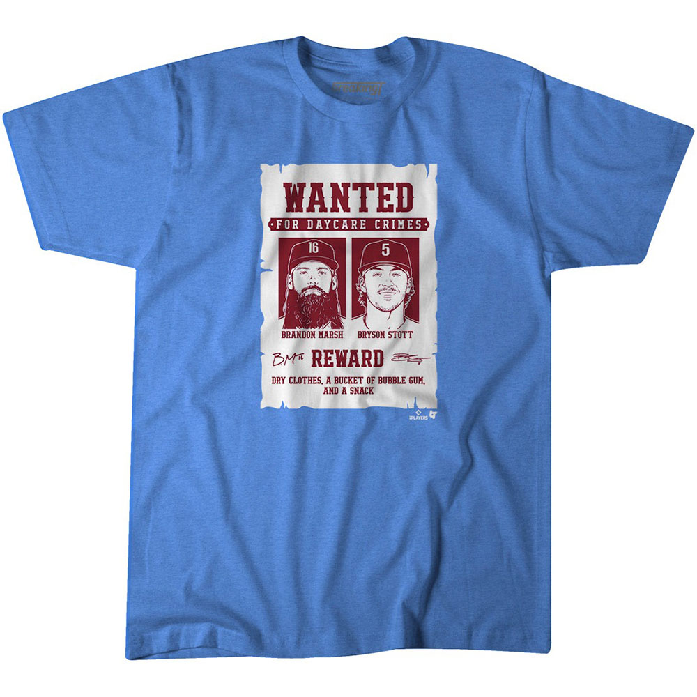 Bryson Stott And Brandon Marsh Wanted For Daycare Crimes Shirt