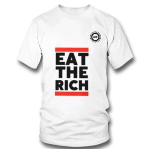 1 Eat The Rich Uaw shirt