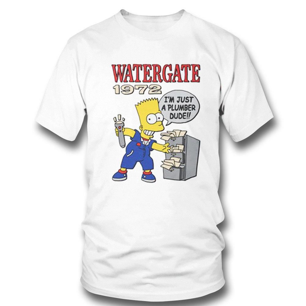 Watergate 1972 I’m Just A Plumber Dude Shirt