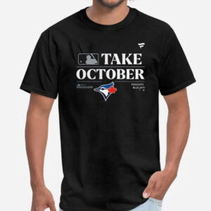 2 Take October Toronto Blue Jays 2023 Postseason Playoffs T shirt