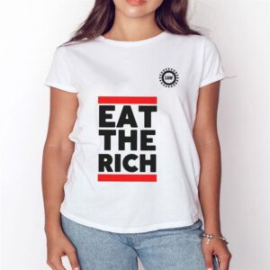 3 Eat The Rich Uaw shirt