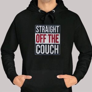 3 Straight Off The Couch Justin Pugh Shirt