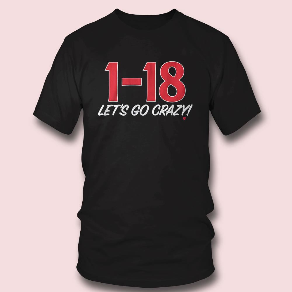 1-18 Let’s Go Crazy Shirt