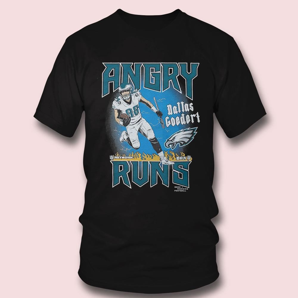 Dallas Goedert Philadelphia Eagles angry runs graphic shirt, hoodie,  sweater, long sleeve and tank top