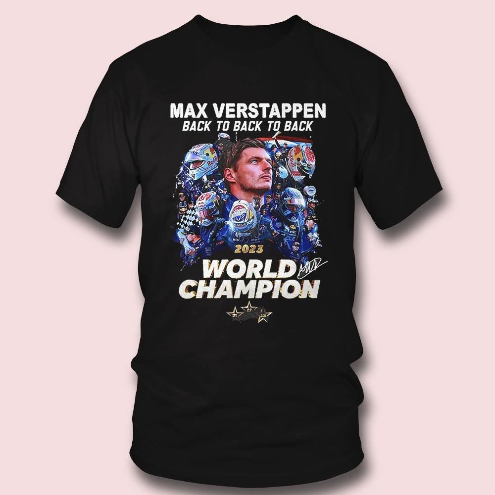 Max Verstappen Back To Back To Back 2023 World Champion Shirt