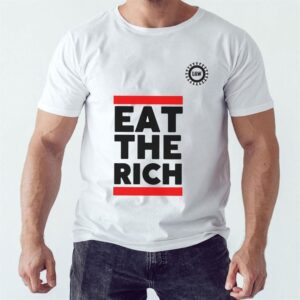 6 Eat The Rich Uaw shirt