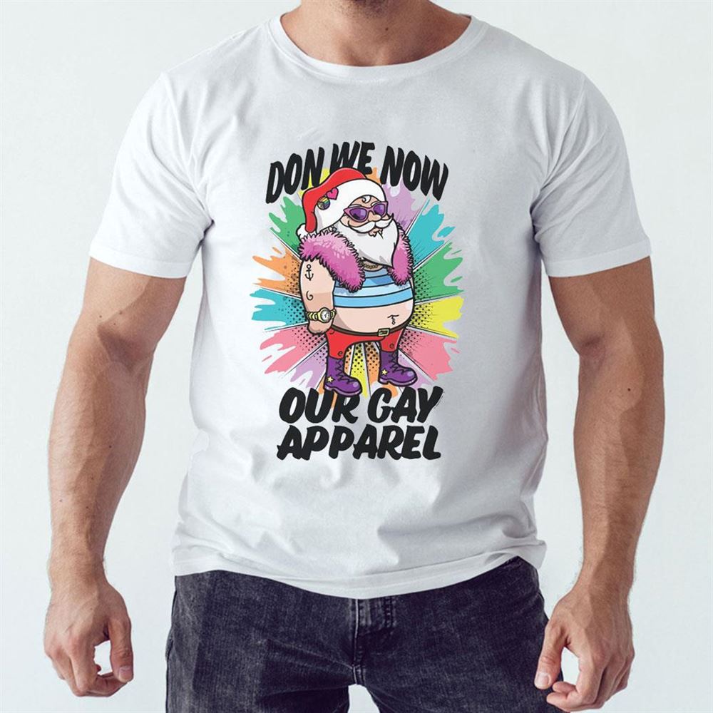 Santa Claus Don We Now Our Gay Sweatshirt