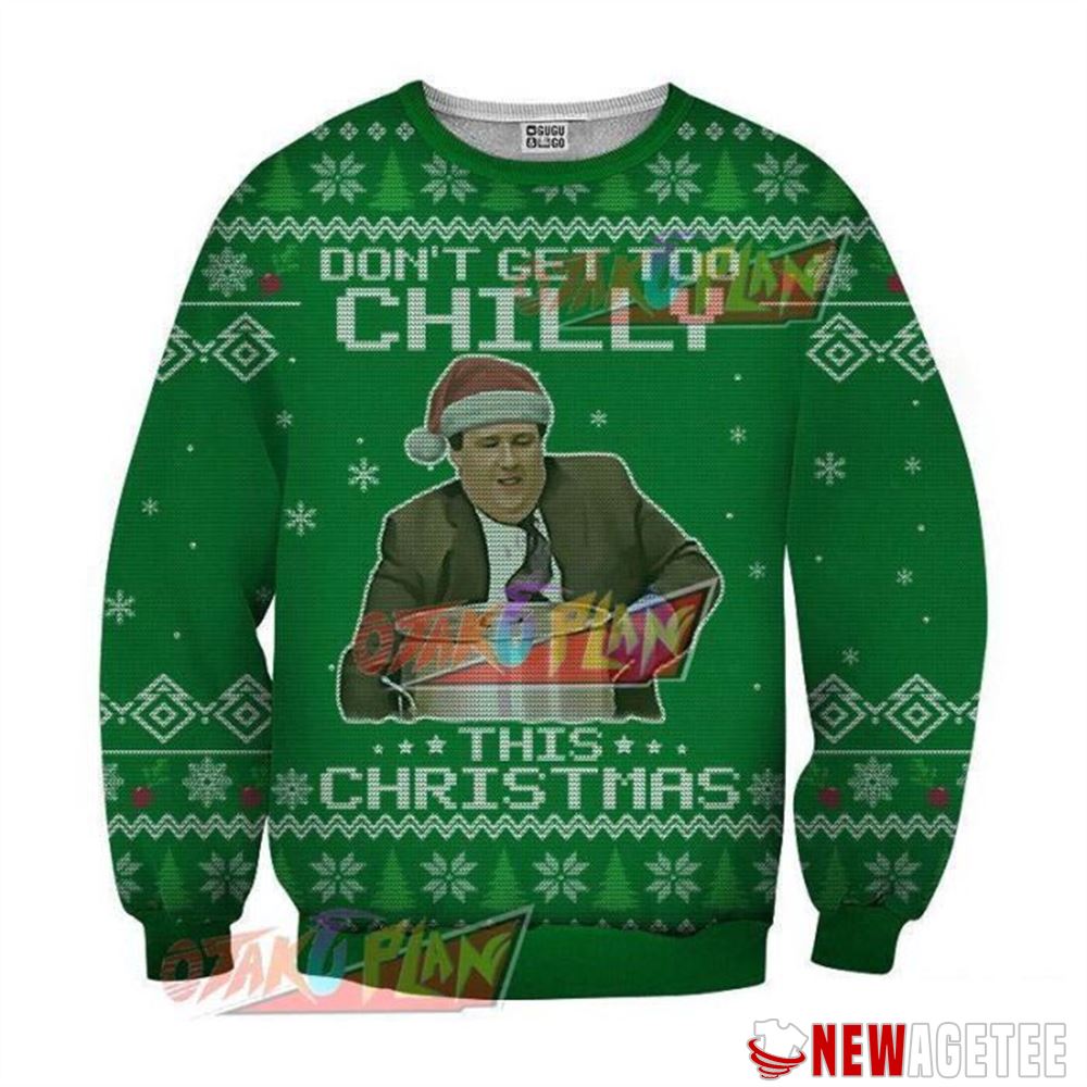 Don T Get Too Chilly This Green Christmas Ugly Sweater
