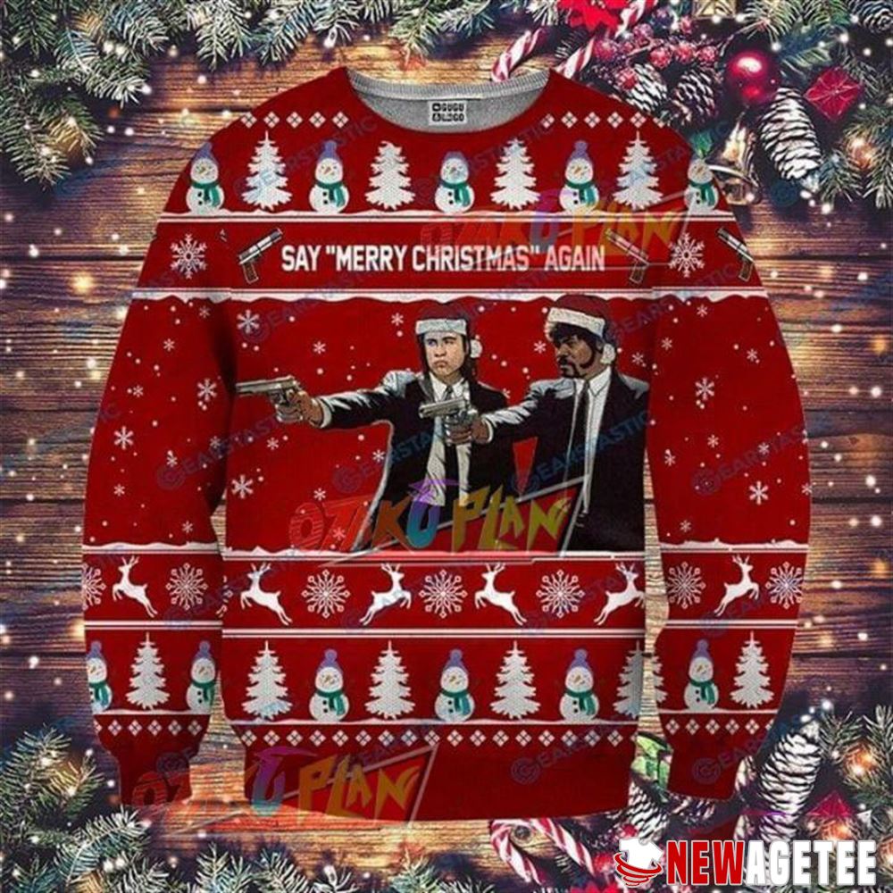 Pulp Fiction Say Merry Christmas Again Christmas Ugly Sweater