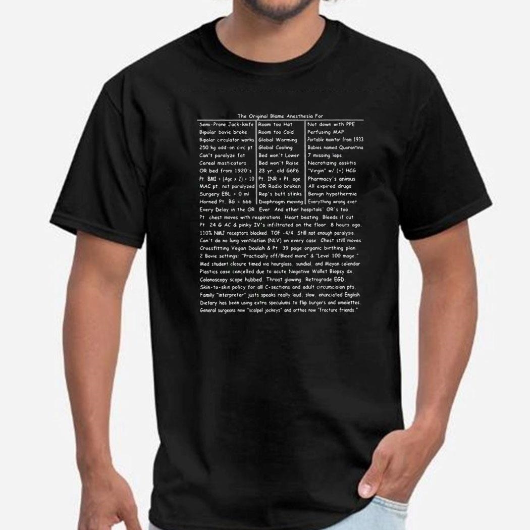 The Original Blame Anesthesia Shirt