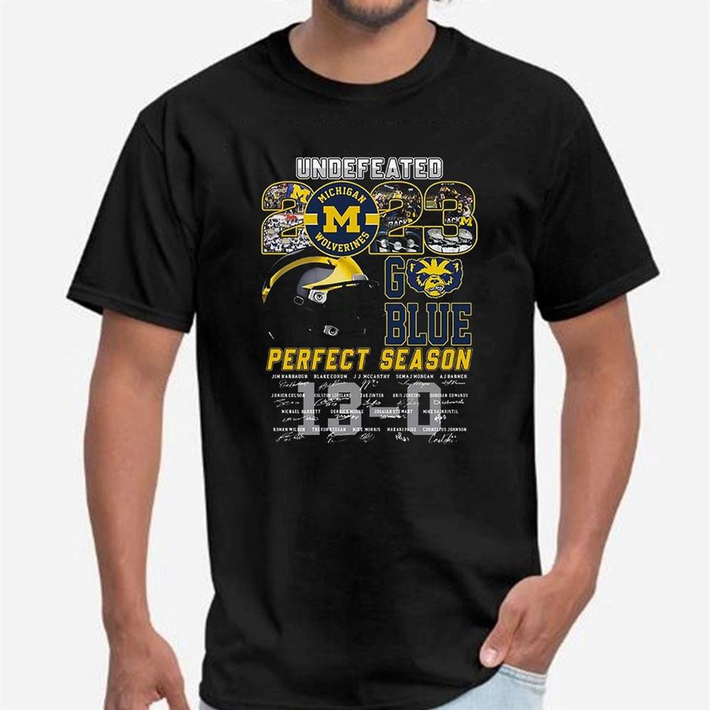 Undefeated 2023 Michigan Wolverines Perfect Season 13-0 Signature T-shirt