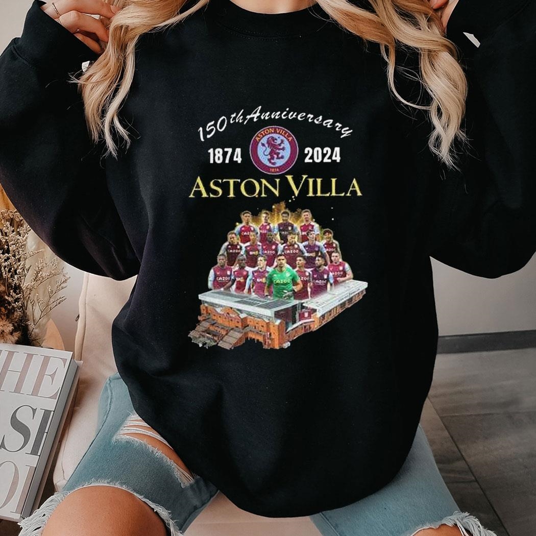 150th Anniversary 1874 – 2024 Aston Villa T-shirt Hoodie