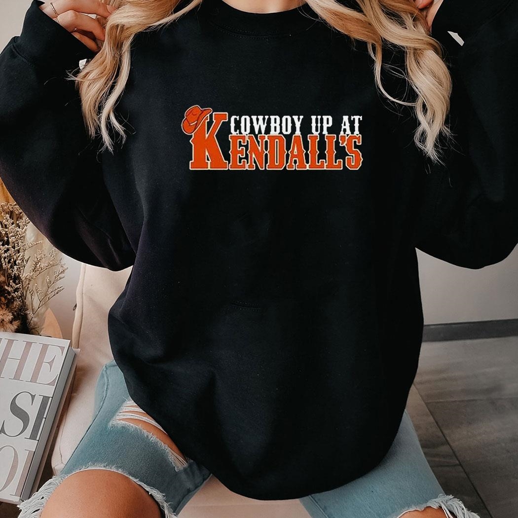 Cowboy Up At Kendall’s Shirt