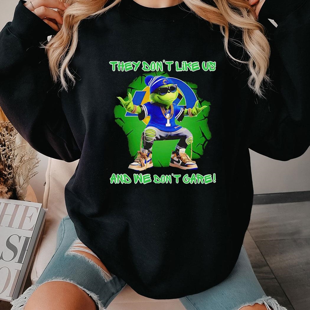 Grinch Los Angeles Chargers They Don’t Like Us And We Don’t Care Shirt