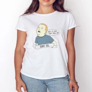 3 thats my purse i dont know you bobby hill shirt hoodie