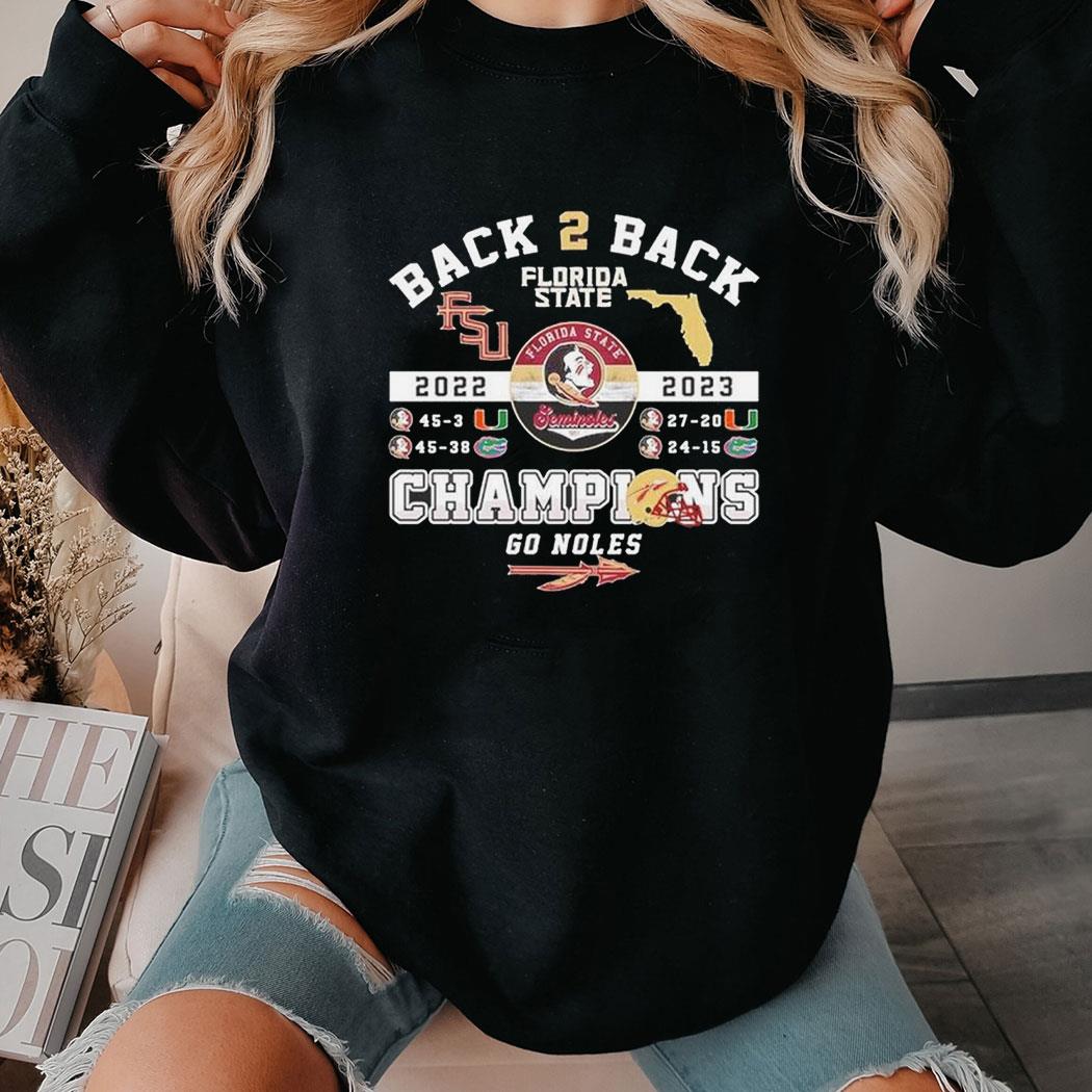 Back To Back 2022-2023 Florida Seminoles Champions Go Noles T-shirt Hoodie
