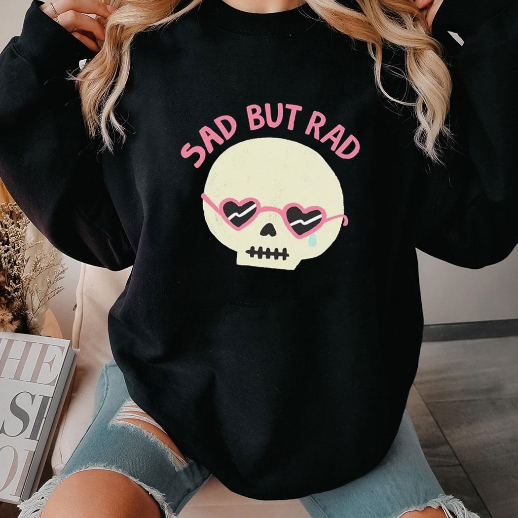 Official Sad But Rad Skull T-shirt