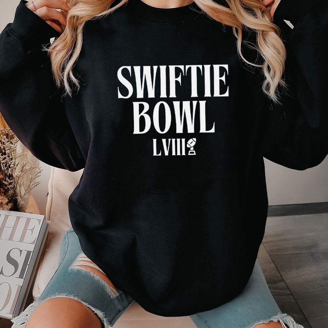 Super Bowl 2024 The Chiefs Are Swift So Tailor Yourself For The Faceoff Shirt Hoodie