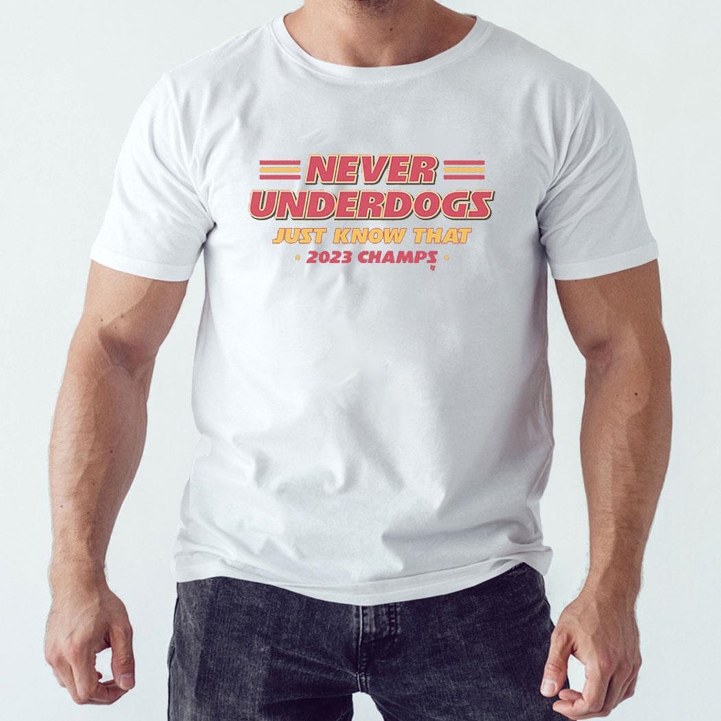 Never Underdogs Kansas City Chefs Shirt