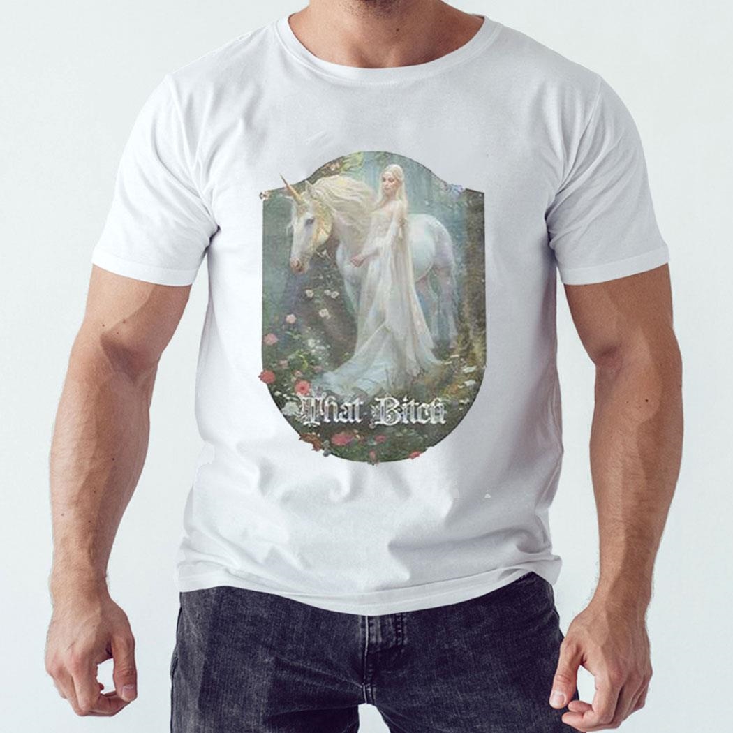 That Bitch Medieval Fantasy Unicorn Shirt Ladies Tee Hoodie