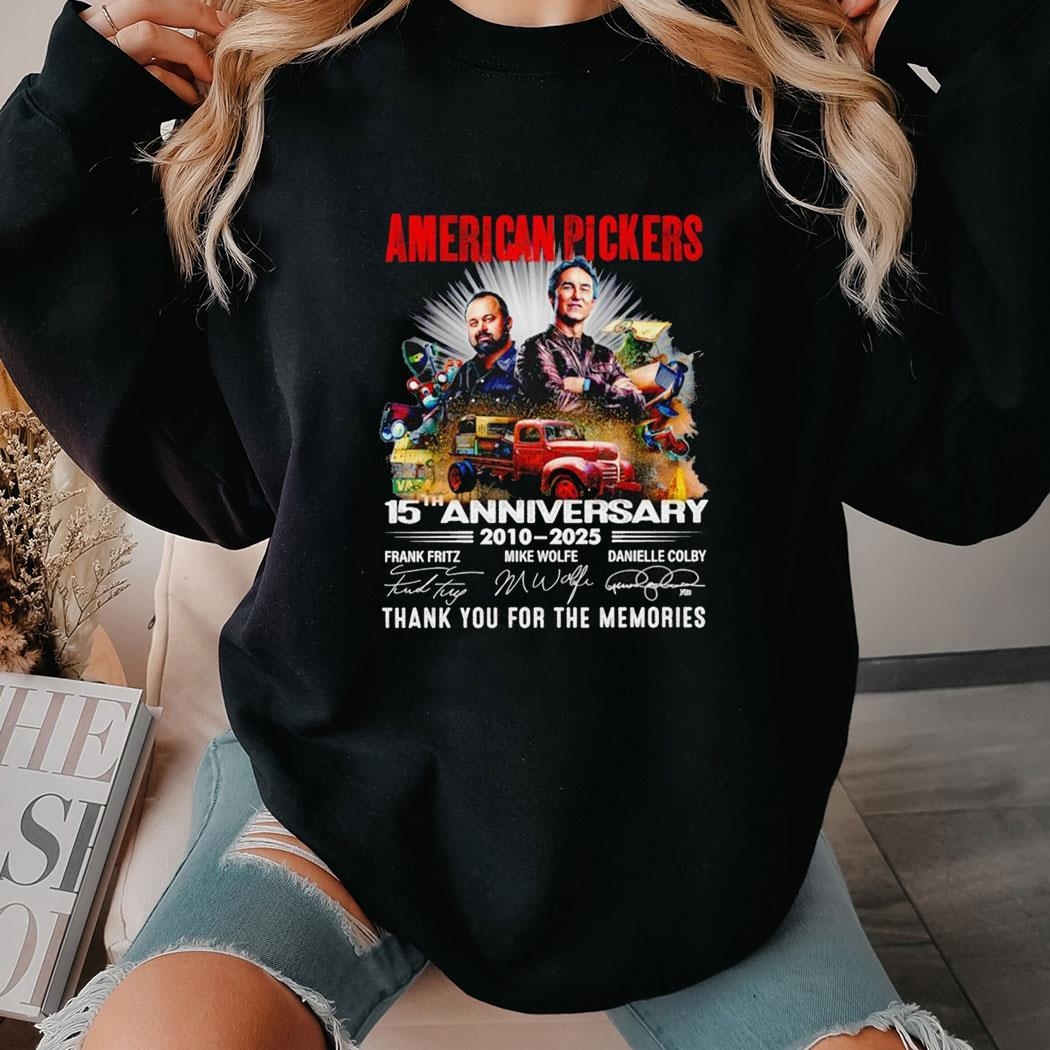 American Pickers 15th Anniversary 2010 2025 Thank You Signatures Tee Long Sleeve Shirt