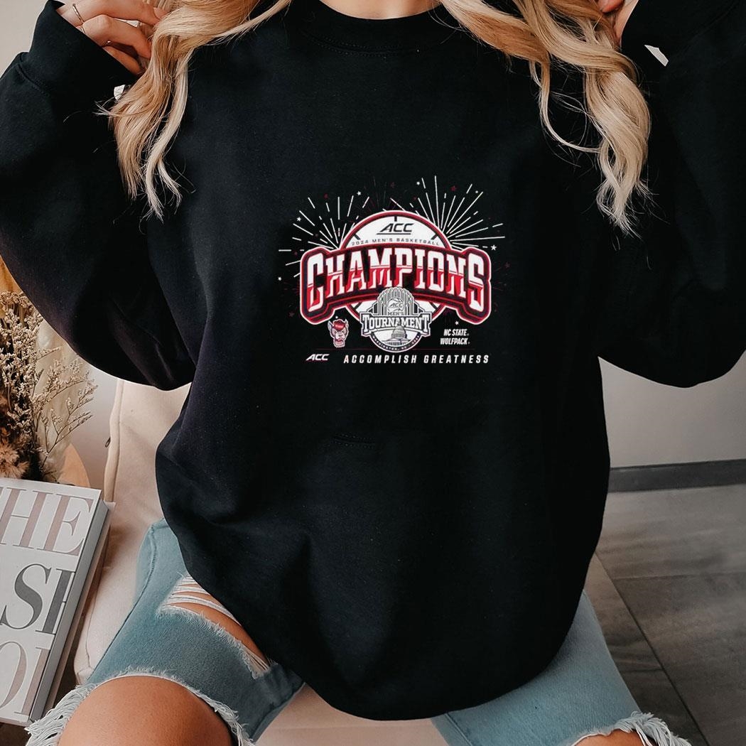 Nc State Wolfpack 2024 Acc Basketball Conference Tournament Champions Locker Room Shirt Hoodie Ladies Tee