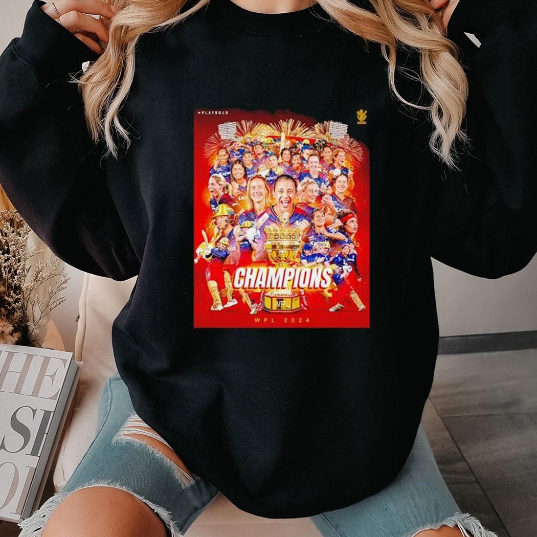 Royal Challengers Bangalore Wpl 2024 Champions Poster Shirt Ladies Tee Hoodie