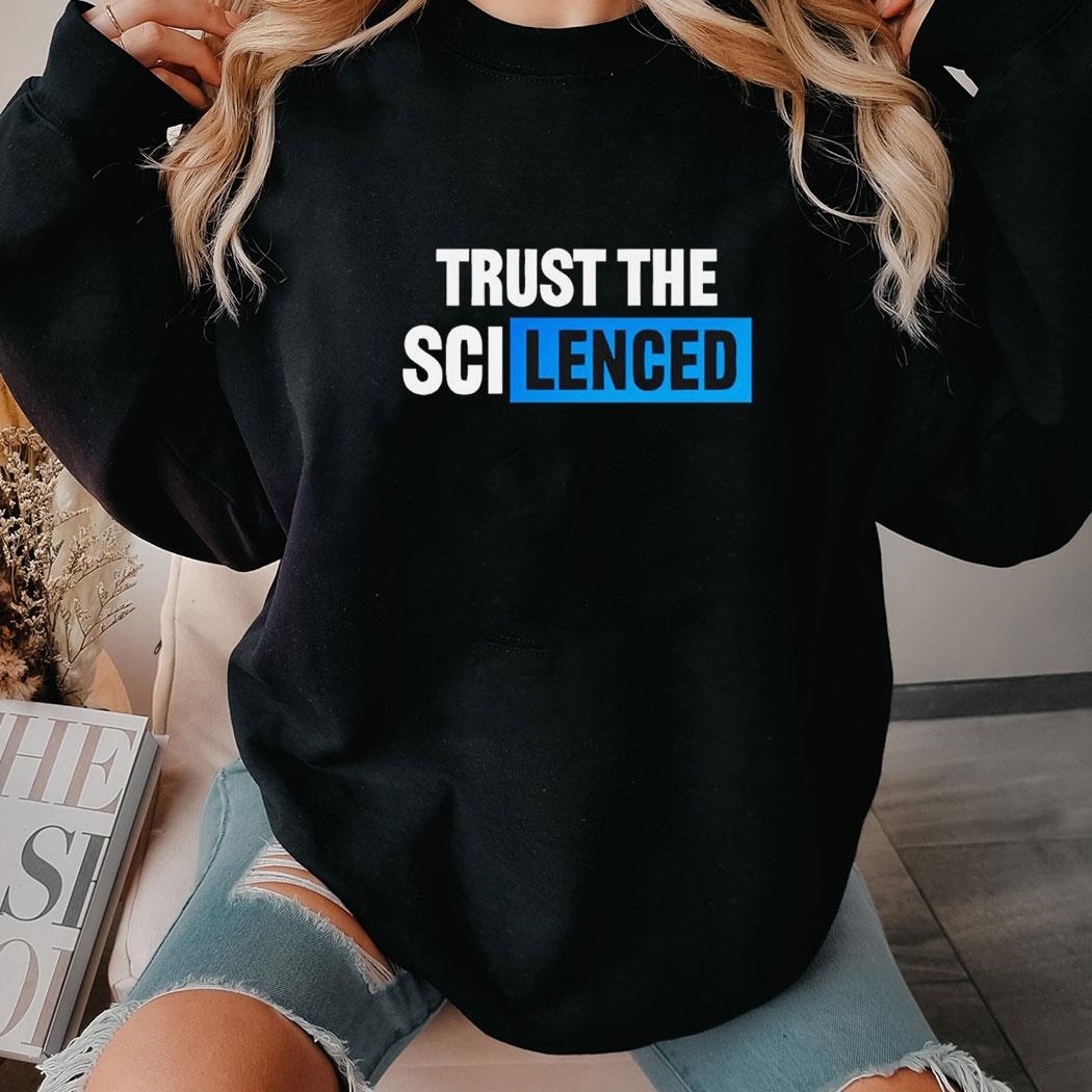 Trust The Silenced Shirt Hoodie Ladies Tee