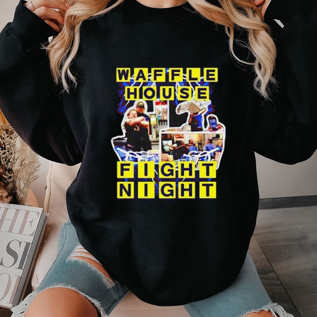 Waffle House Fight Night Shirt Ladies Tee