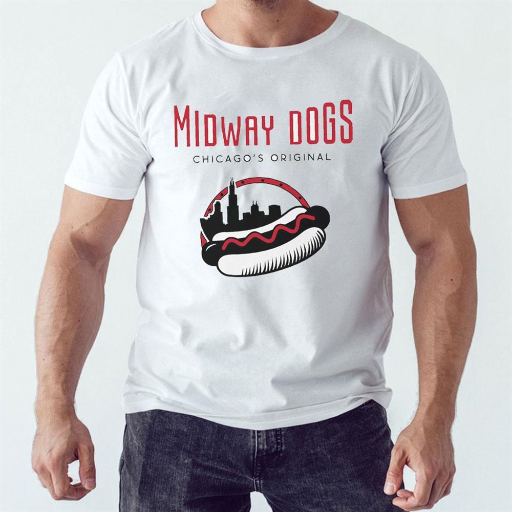 Midway Dogs Chicago’s Original Shirt Hoodie