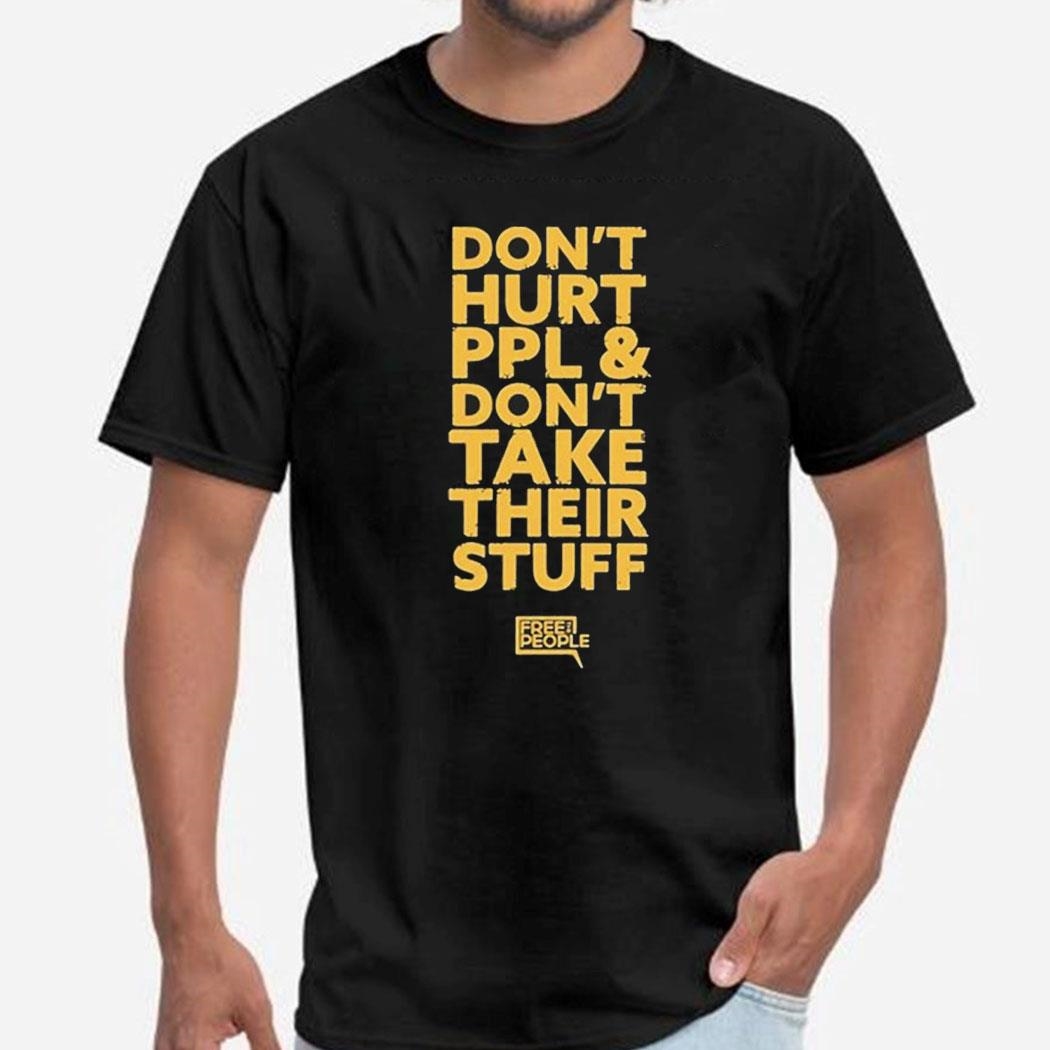 Connor Boyack Don’t Hurt People And Don’t Take Their Stuff Shirt Ladies Tee