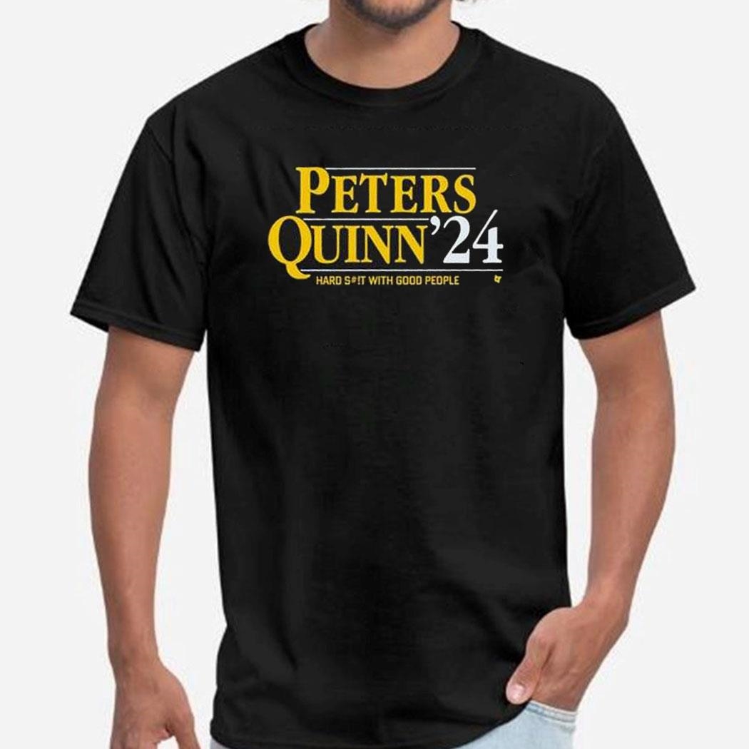 Peters-quinn ’24 Hard Shit With Good People Shirt Hoodie