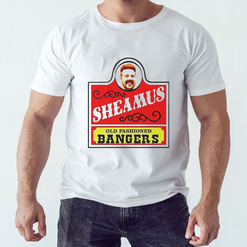 Sheamus Old Fashioned Bangers Shirt Hoodie