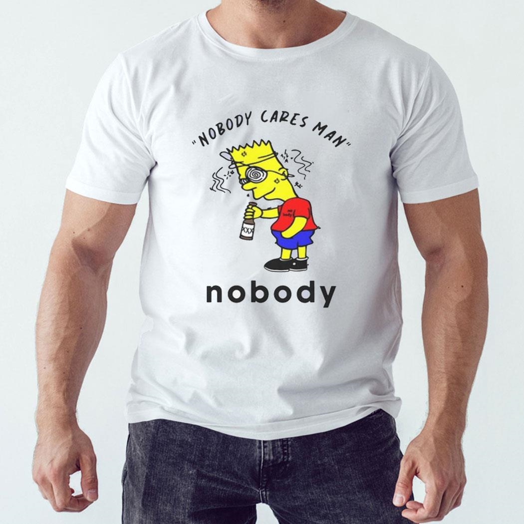 Simpson Nobody Cares Man Nobody Shirt Hoodie