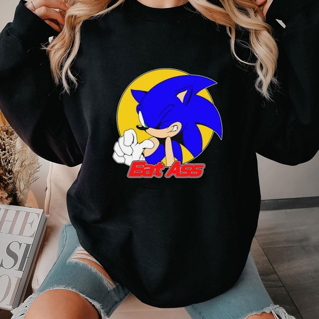 Mamonoworld Sonic Eat Ass Shirt Hoodie