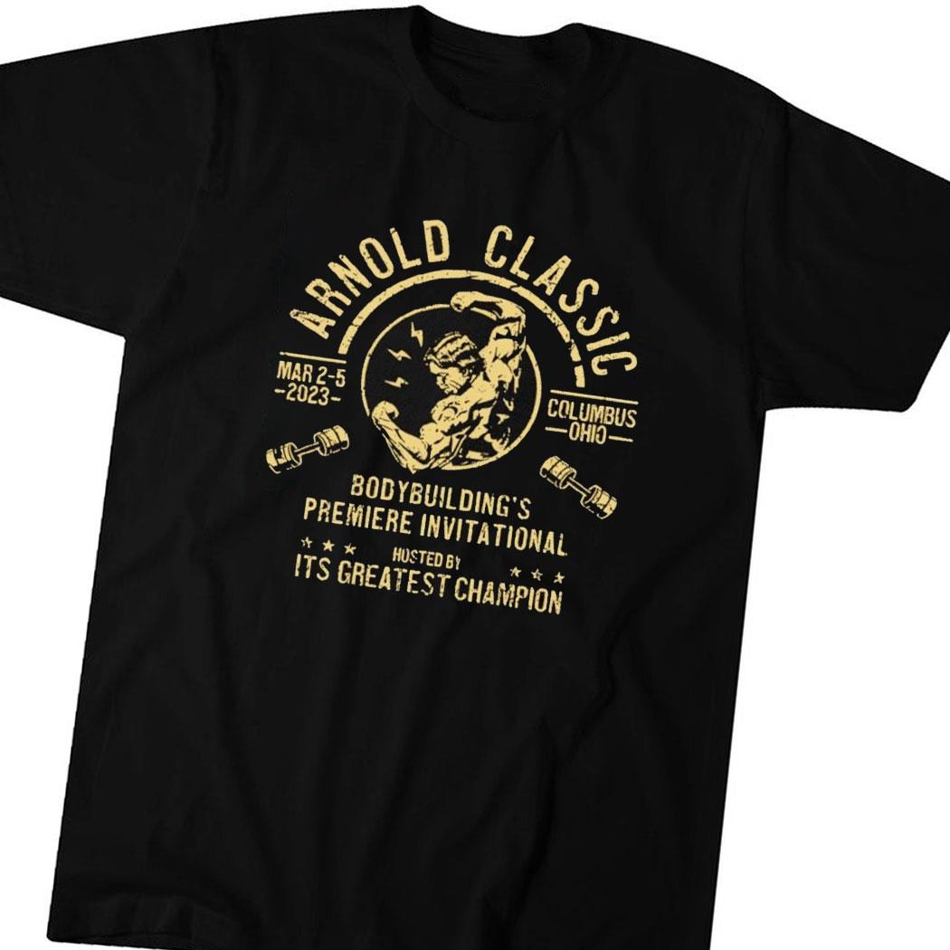 Arnold Classic Columbus Ohio Bodybuilding’s Premiere Invitational Hosted Shirt Hoodie