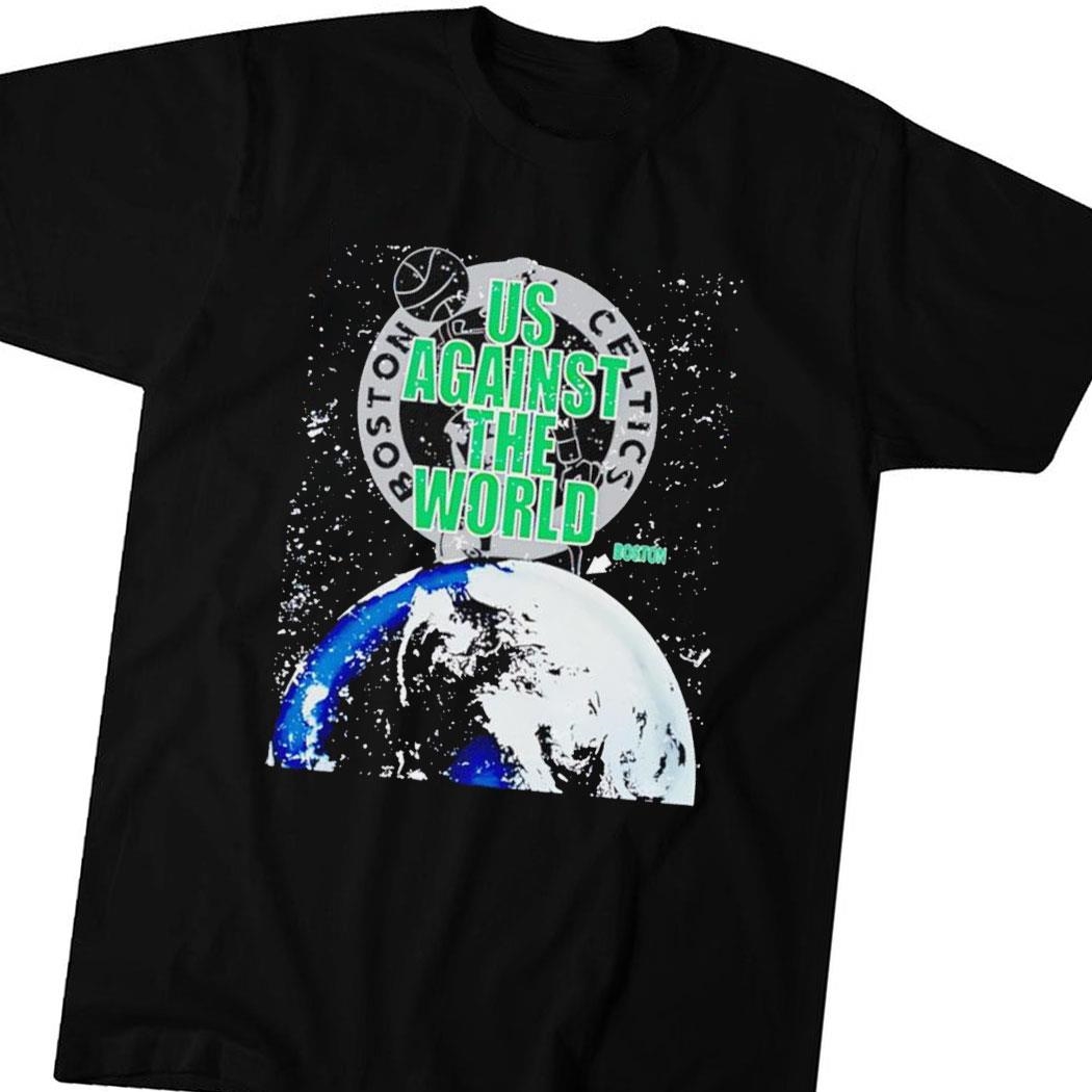 Boston Celtics Us Against The World Tee Hoodie Ls Shirt