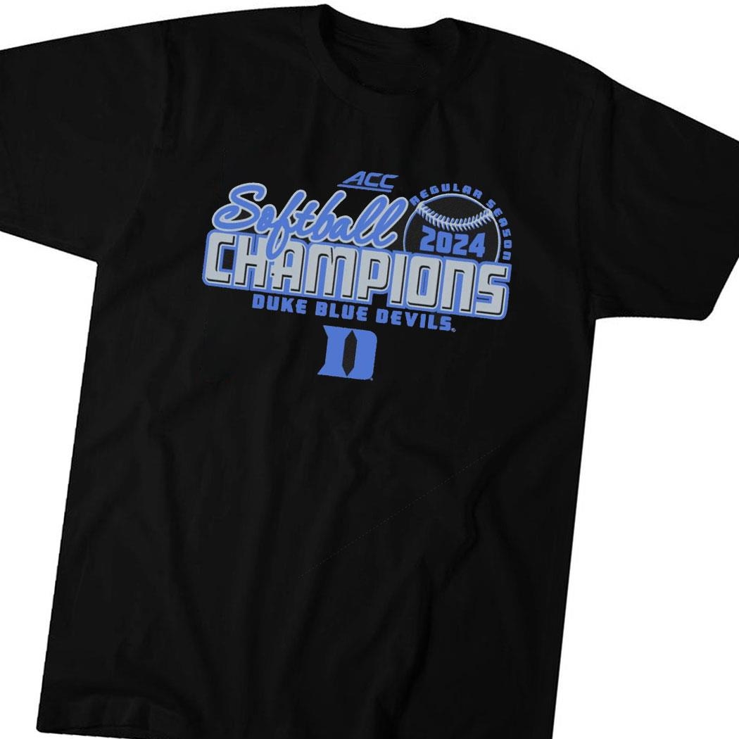 Duke Blue Devils 2024 Acc Softball Regular Season Champions Shirt Hoodie
